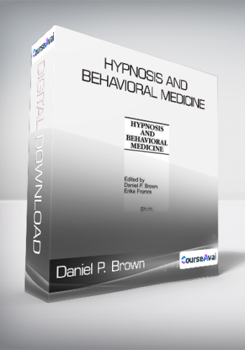 Daniel P. Brown and  Erika Fromm - Hypnosis and Behavioral Medicine