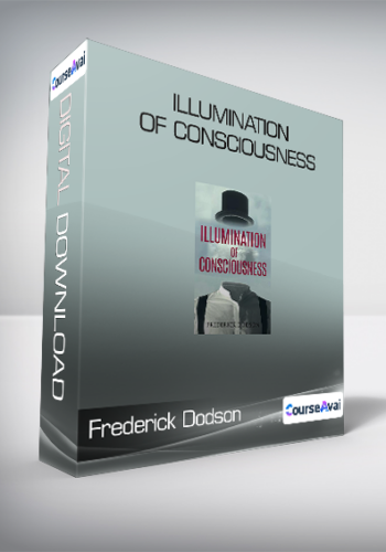 Frederick Dodson – Illumination Of Consciousness