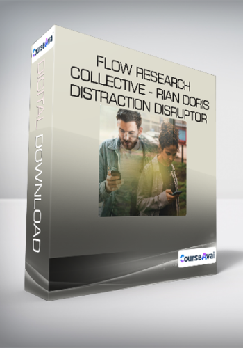 Flow Research Collective - Rian Doris - Distraction Disruptor