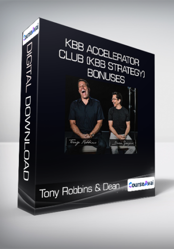 Tony Robbins & Dean - KBB Accelerator Club (KBB Strategy) Bonuses