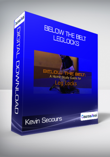 Kevin Secours – Below The Belt – Leglocks