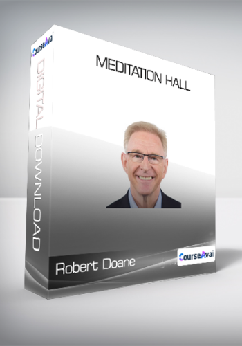Robert Doane – Meditation Hall
