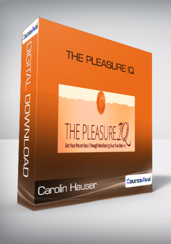 Carolin Hauser – The Pleasure IQ