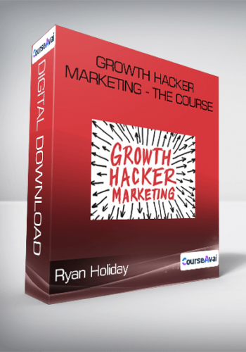 Ryan Holiday – Growth Hacker Marketing – The Course