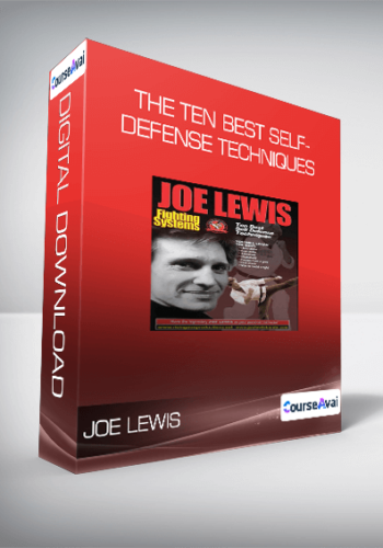 Joe Lewis – The Ten Best Self-Defense Techniques