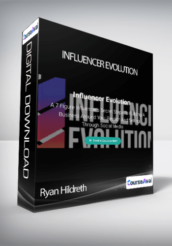 Ryan Hildreth – Influencer Evolution