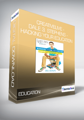 CreativeLIVE – Dale 3. Stephens – Hacking Your Education