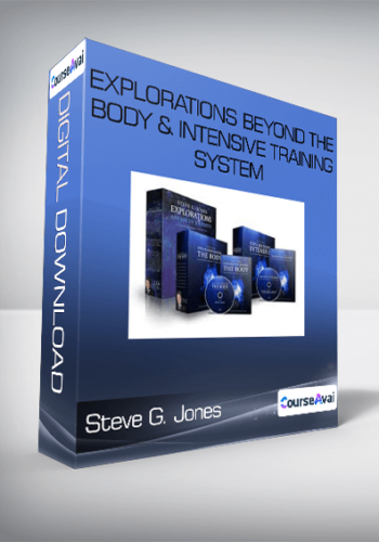 Steve G. Jones - Explorations Beyond The Body & Intensive Training System