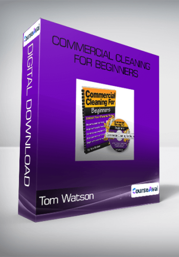 Tom Watson - Commercial Cleaning for Beginners