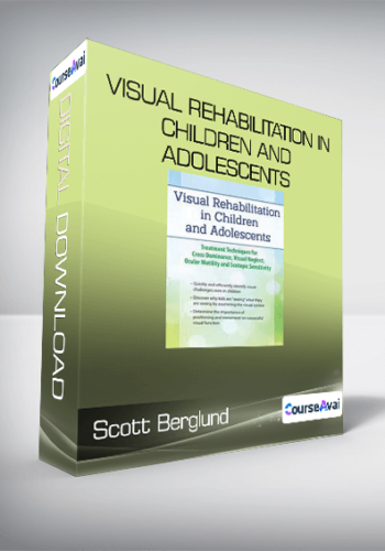 Scott Berglund - Visual Rehabilitation in Children and Adolescents