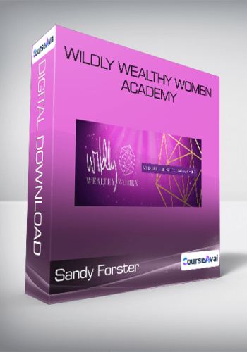 Sandy Forster – Wildly Wealthy Women Academy
