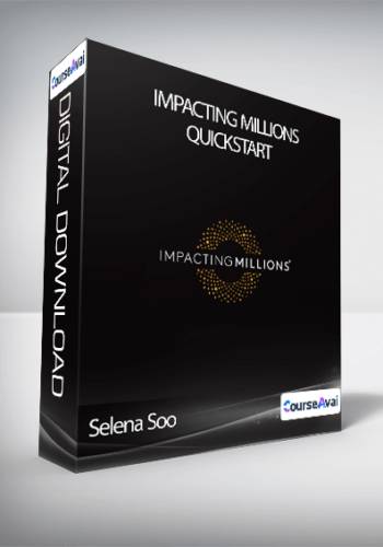 Selena Soo – Impacting Millions Quickstart