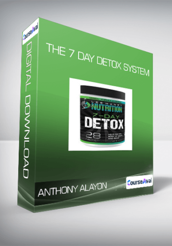 Anthony Alayon – The 7 Day Detox System