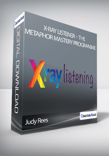 Judy Rees – X-Ray Listener – The Metaphor Mastery Programme