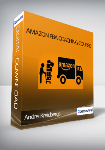 Andrei Kreicbergs – Amazon FBA Coaching Course