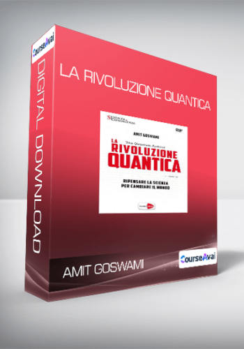 Amit Goswami – La Rivoluzione Quantica