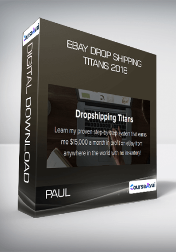 Paul – EBay Dropshipping Titans 2018