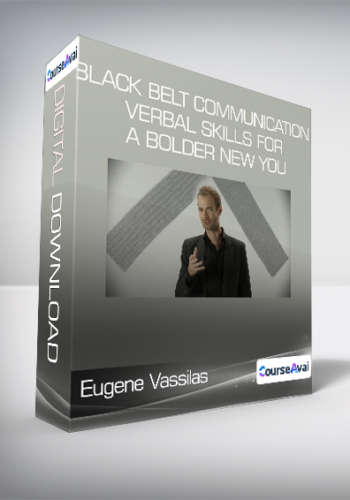 Eugene Vassilas – Black Belt Communication – Verbal Skills For A Bolder New You