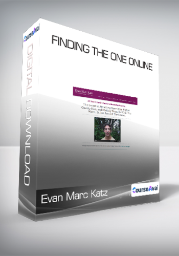 Evan Marc Katz – Finding The One Online