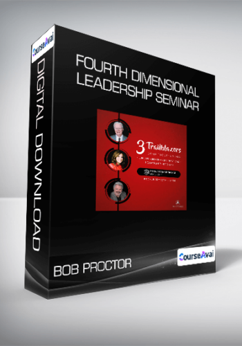 Bob Proctor – Fourth Dimensional Leadership Seminar