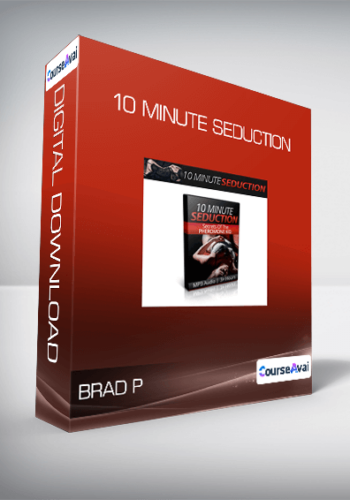 Brad P – 10 Minute Seduction