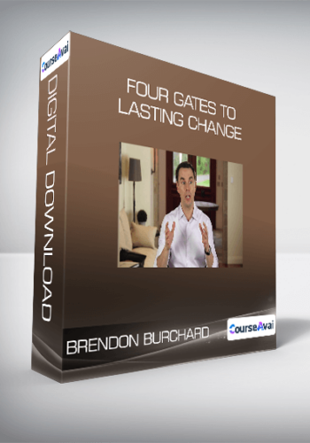 Brendon Burchard – Four Gates To Lasting Change
