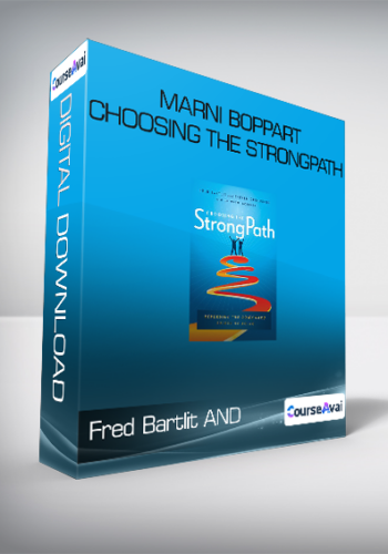 Fred Bartlit AND  Steven Droullard – Marni Boppart – Choosing The StrongPath