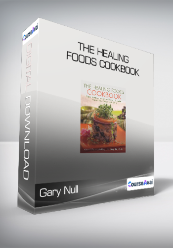 Gary Null - The Healing Foods Cookbook