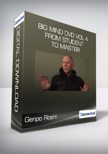Genpo Roshi - Big Mind DVD Vol 4 - From Student to Master