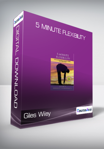 Giles Wiley – 5 Minute Flexibility