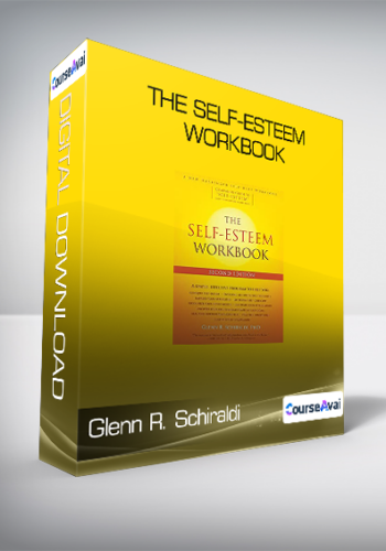 Glenn R. Schiraldi - The Self-Esteem Workbook