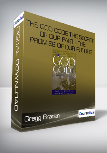 Gregg Braden – The God Code – The Secret Of Our Past – The Promise Of Our Future