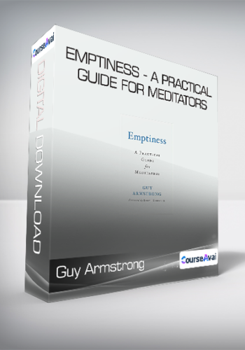 Guy Armstrong - Emptiness - A Practical Guide for Meditators