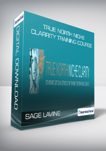 Sage Lavine - True North Niche Clarrity Training Course