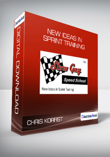 Chris Korfist - New Ideas in Sprint Training