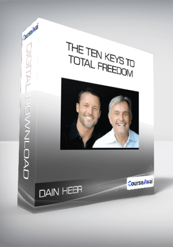 Dain Heer – The Ten Keys To Total Freedom