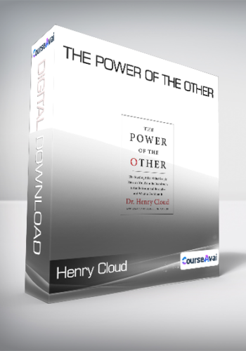 Henry Cloud - The Power of the Other