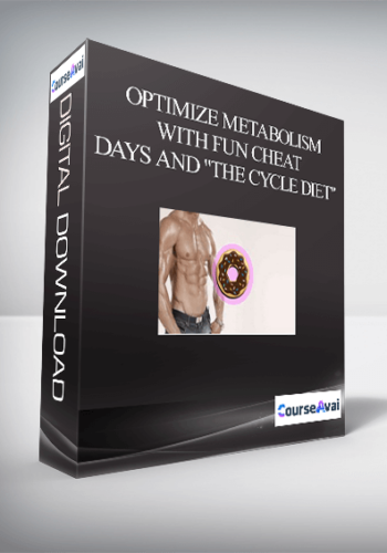 Optimize Metabolism with Fun Cheat Days and "The Cycle Diet" - Scott Abel & Michael Forest