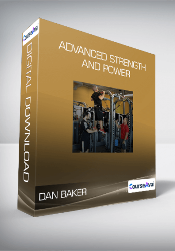 Dan Baker – Advanced Strength And Power