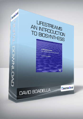 David Boadella – Lifestreams – An Introduction To Biosynthesis