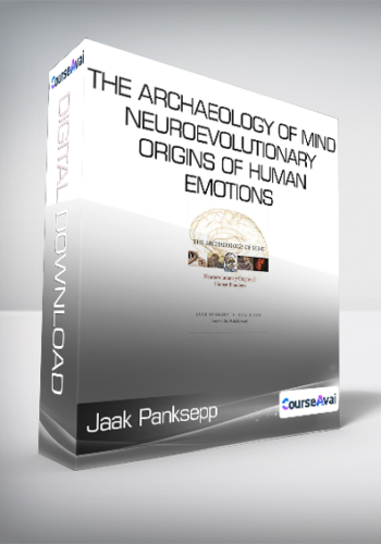 Jaak Panksepp – The Archaeology Of Mind – Neuroevolutionary Origins Of Human Emotions