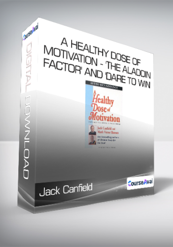 Jack Canfield and Mark Victor Hansen - A Healthy Dose of Motivation - 'The Aladdin Factor' and 'Dare to Win'