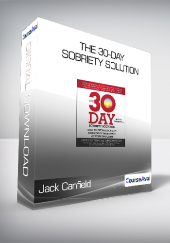 Jack Canfield and Dave Andrews - The 30-Day Sobriety Solution