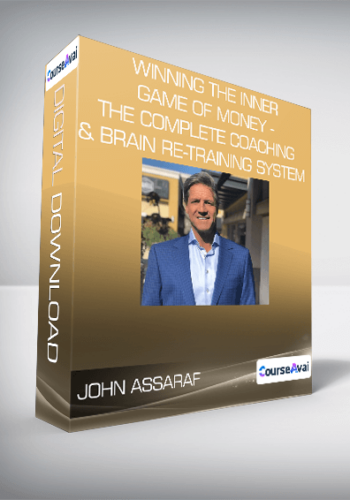 John Assaraf - Winning the Inner Game of Money -The Complete Coaching & Brain Re-Training System