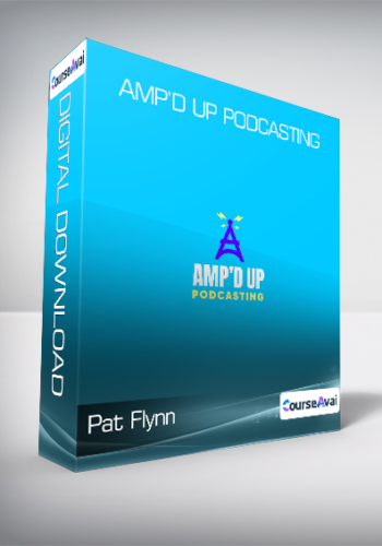 Pat Flynn - Amp’d Up Podcasting