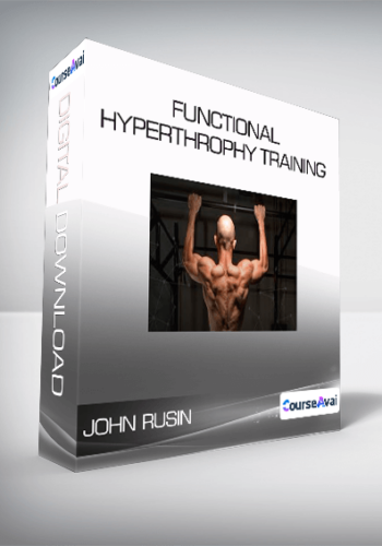John Rusin - Functional Hyperthrophy Training