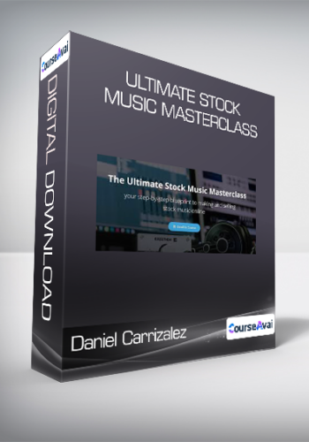 Daniel Carrizalez – Ultimate Stock Music Masterclass