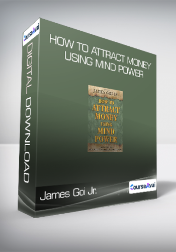 James Goi Jr. – How To Attract Money Using Mind Power