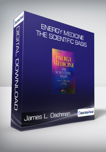 James L. Oschman – Energy Medicine – The Scientific Basis