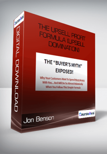 Jon Benson – The Upsell Profit Formula (Upsell Domination)